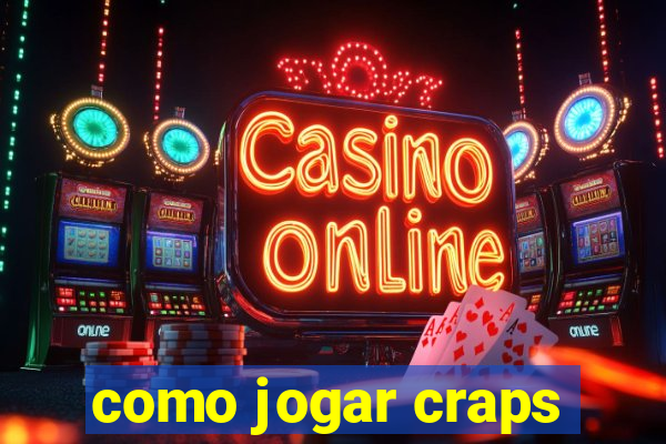 como jogar craps